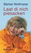 Laat di nich pisacken