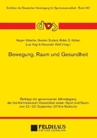 Bewegung, Raum und Gesundheit Bewegung, Raum und Gesundheit