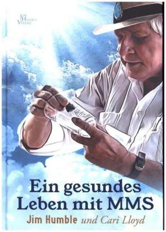 Ein gesundes Leben mit MMS