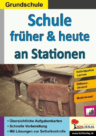 Schule früher & heute an Stationen