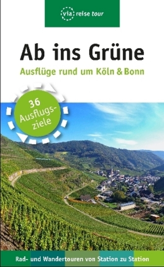 Ab ins Grüne - Ausflüge rund um Köln & Bonn