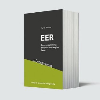 EER Erneuerbare-Energien-Recht Band I EER Erneuerbare-Energien-Recht Band I