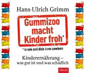 Gummizoo macht Kinder froh, krank und dick dann sowieso, Audio-CD