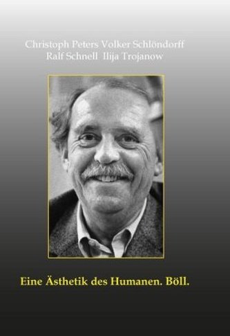 Eine Ästhetik des Humanen. Böll Eine Ästhetik des Humanen. Böll