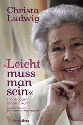 Leicht muss man sein