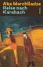 Reise nach Karabach