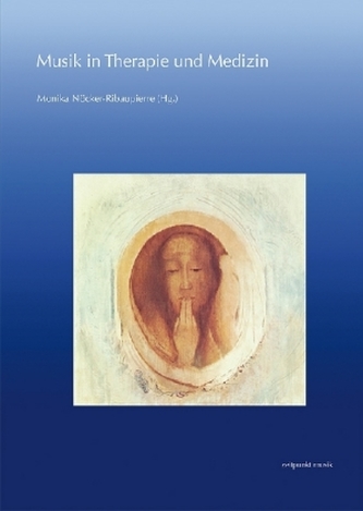 Musik in Therapie und Medizin Musik in Therapie und Medizin