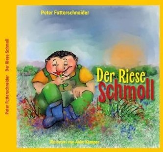 Der Riese Schmoll