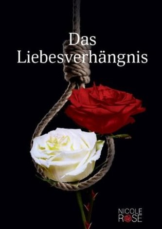 Das Liebesverhängnis Das Liebesverhängnis