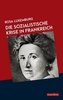 Die sozialistische Krise in Frankreich
