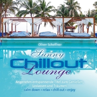 Sunny Chillout Lounge, 1 Audio-CD
