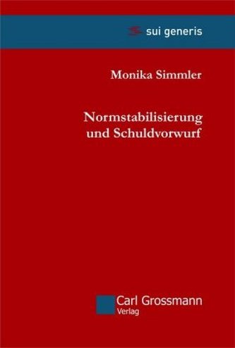 Normstabilisierung und Schuldvorwurf