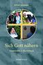 Sich Gott nähern