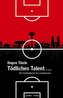 Tödliches Talent . . .