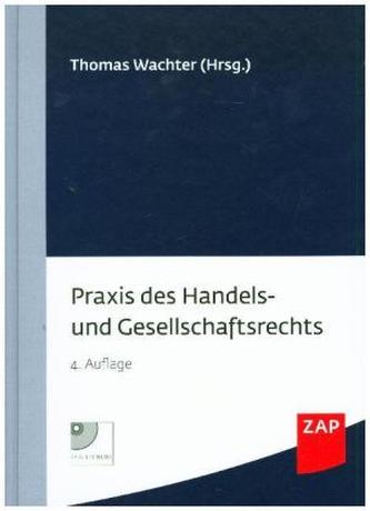 Praxis des Handels- und Gesellschaftsrechts, m. CD-ROM