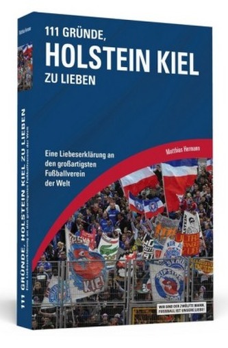 111 Gründe, Holstein Kiel zu lieben