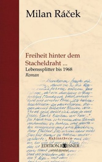 Freiheit hinter dem Stacheldraht ... Freiheit hinter dem Stacheldraht ...