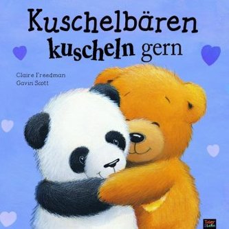 Kuschelbären kuscheln gern Kuschelbären kuscheln gern