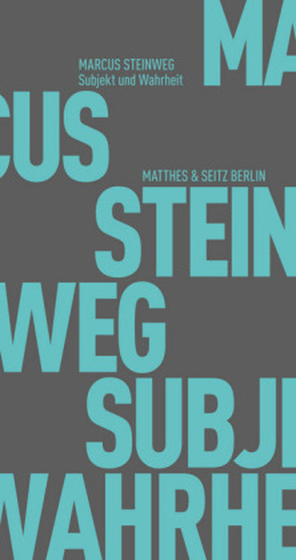 Subjekt und Wahrheit Subjekt und Wahrheit