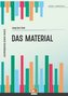 Das Material
