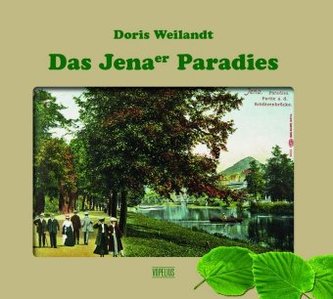 Das Jenaer Paradies