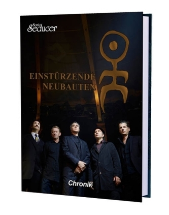 Einstürzende Neubauten Chronik