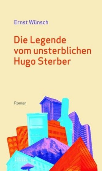 Die Legende vom unsterblichen Hugo Sterber