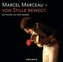 Marcel Marceau - von Stille bewegt, 2 Audio-CDs