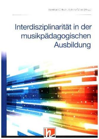 Interdisziplinarität in der musikpädagogischen Ausbildung