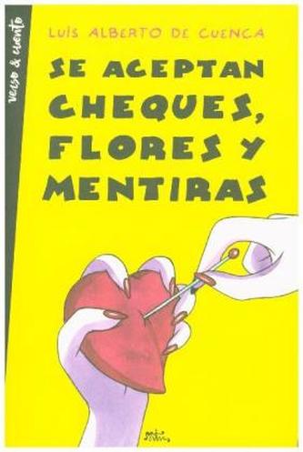 Se aceptan cheques, flores y mentiras