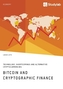 Bitcoin and Cryptographic Finance. Technology, Shortcomings and Alternative Cryptocurrencies