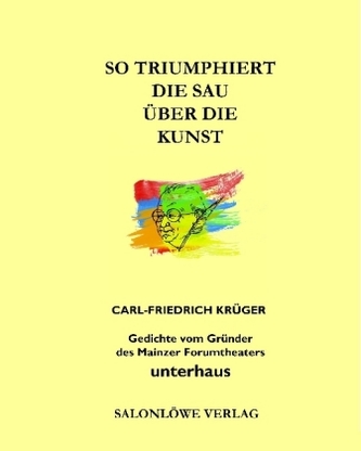 So triumphiert die Sau über die Kunst