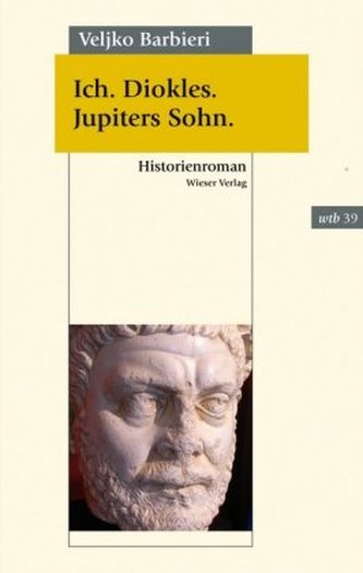 Ich. Diokles. Jupiters Sohn.