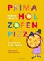 PRIMA HOL ZOFEN PIZZA