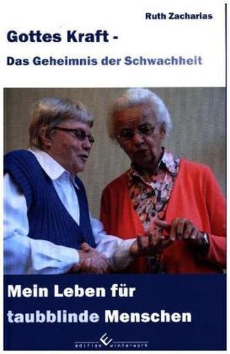 Gottes Kraft - Das Geheimnis der Schwachheit