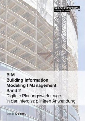 BIM - Building Information Modeling I Management. Bd.2