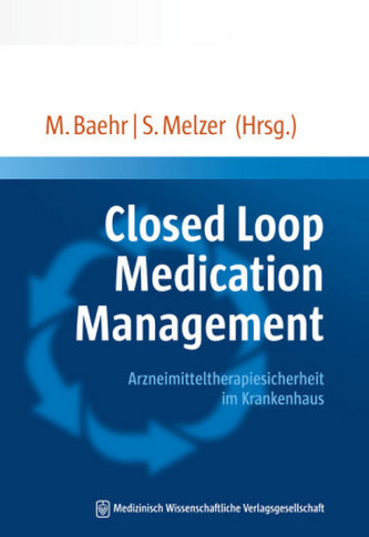 Closed Loop Medication Management Closed Loop Medication Management