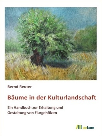 Bäume in der Kulturlandschaft