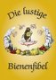 Die lustige Bienenfibel