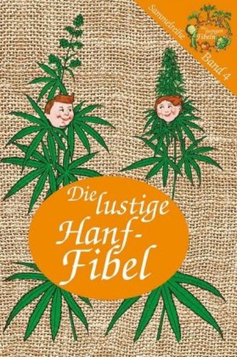 Die lustige Hanffibel Die lustige Hanffibel