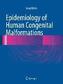 Epidemiology of Human Congenital Malformations