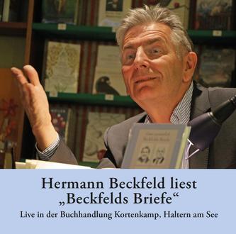 Hermann Beckfeld liest Beckfelds Briefe