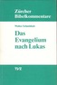 Das Evangelium nach Lukas