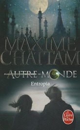 Autre-Monde - Tome 4. Entropia