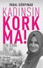 Kadinsin Korkma