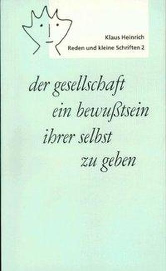 der gesellschaft ein bewußtsein ihrer selbst zu geben