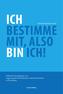Ich bestimme mit, also bin ich!