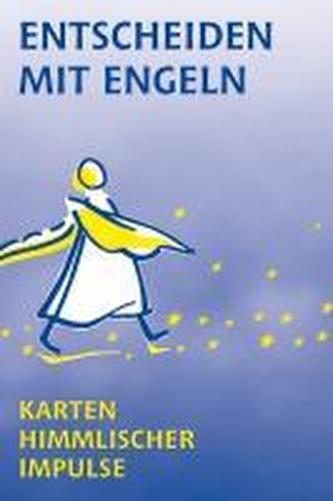 Entscheiden mit Engeln. 54 Karten