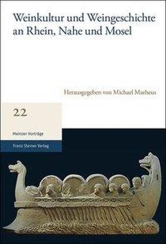 Weinkultur und Weingeschichte an Rhein, Nahe und Mosel
