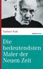 Die bedeutendsten Maler der Neuen Zeit